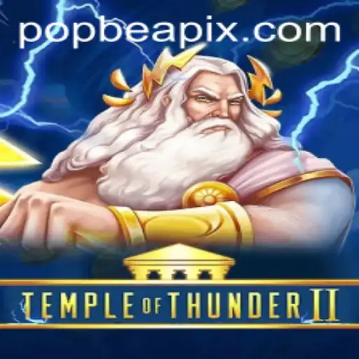 Exploring the Excitement of TempleofThunderII: A Thrilling Adventure in Pop Bea